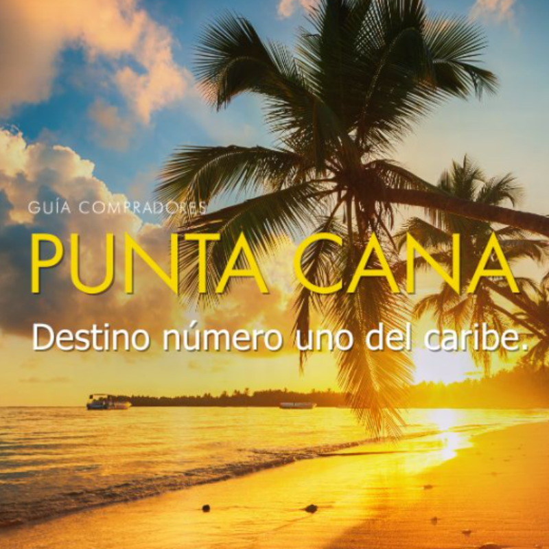 Razones por la cuál invertir en Punta Cana